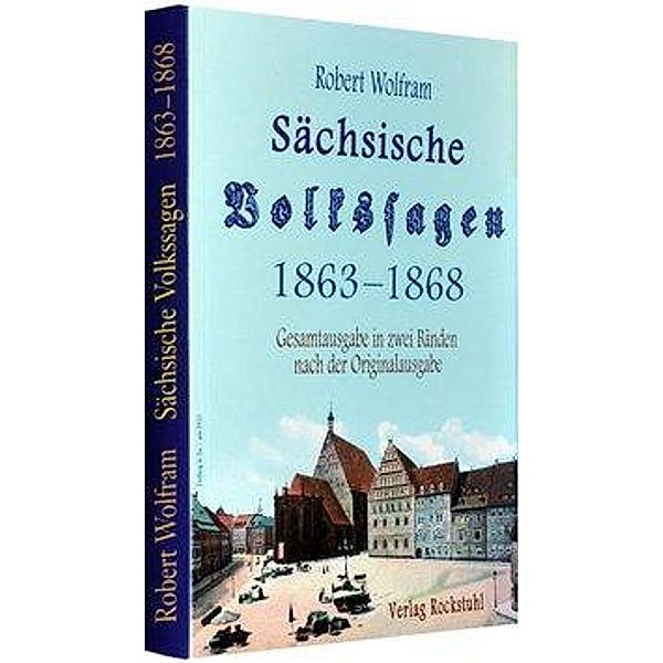 Sächsische Volkssagen, Robert Wolfram