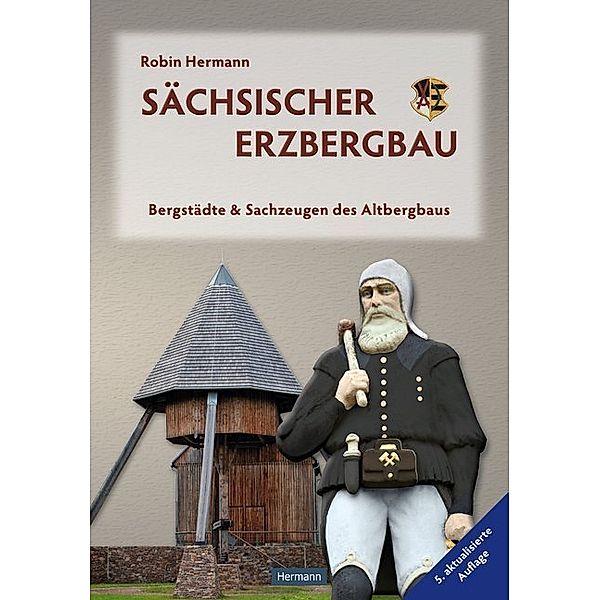 Sächsischer Erzbergbau, Robin Hermann