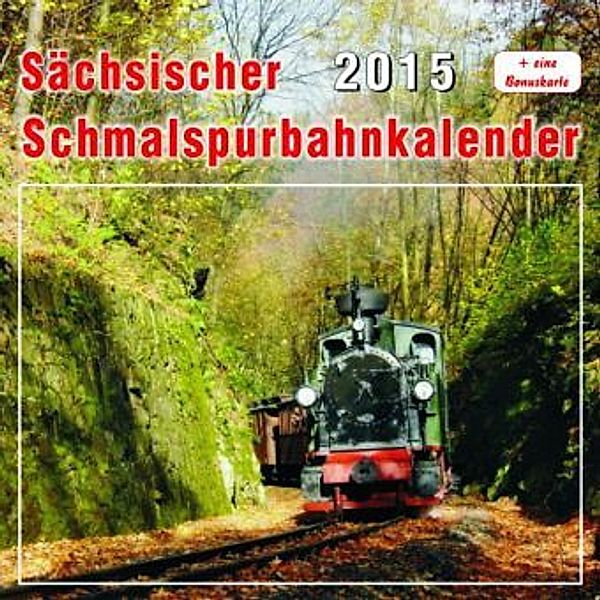 Sächsischer Schmalspurbahnkalender 2015, Thomas Böttger