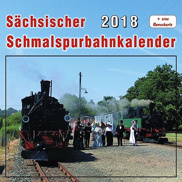 Sächsischer Schmalspurbahnkalender 2018, Thomas Böttger