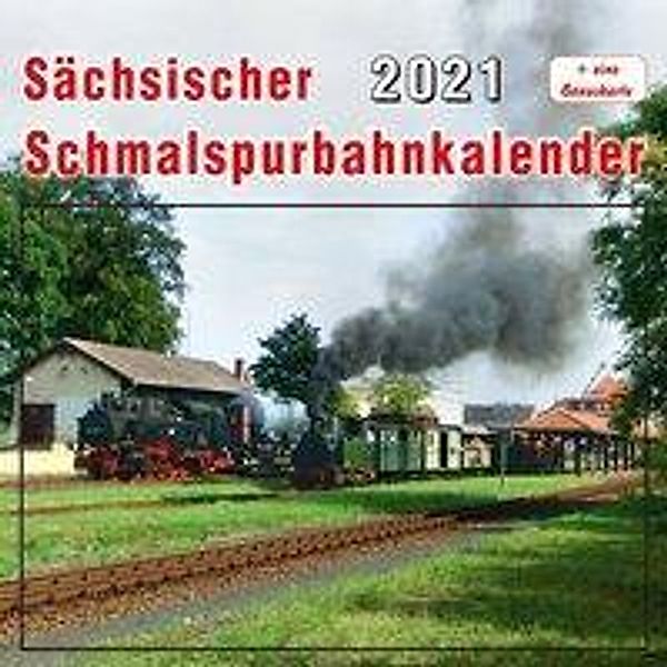 Sächsischer Schmalspurbahnkalender 2021, Thomas Böttger