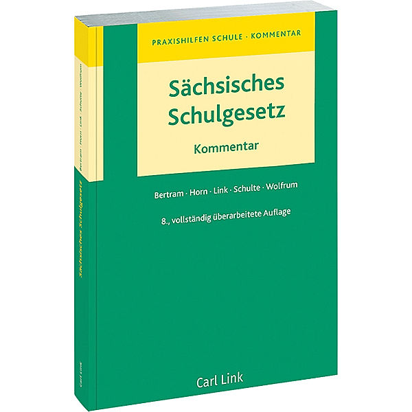 Sächsisches Schulgesetz, Kommentar, Hartmut Bertram, Jan Philipp Horn, Birgit Link, Claus Schulte, Natalie Wolfrum