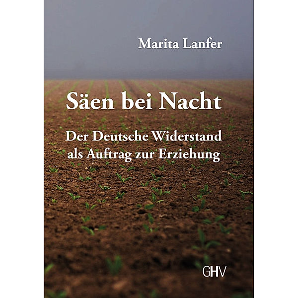 Säen bei Nacht, Marita Lanfer