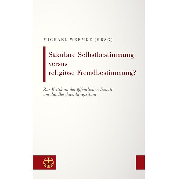 Säkulare Selbstbestimmung versus religiöse Fremdbestimmung?