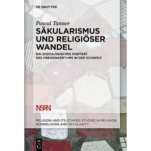 Säkularismus und religiöser Wandel / Religion and Its Others Bd.4, Pascal Tanner