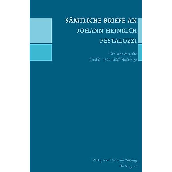 Sämtliche Briefe an Johann Heinrich Pestalozzi 6. 1821-1827, Nachträge / Jahrbuch des Dokumentationsarchivs des österreichischen Widerstandes