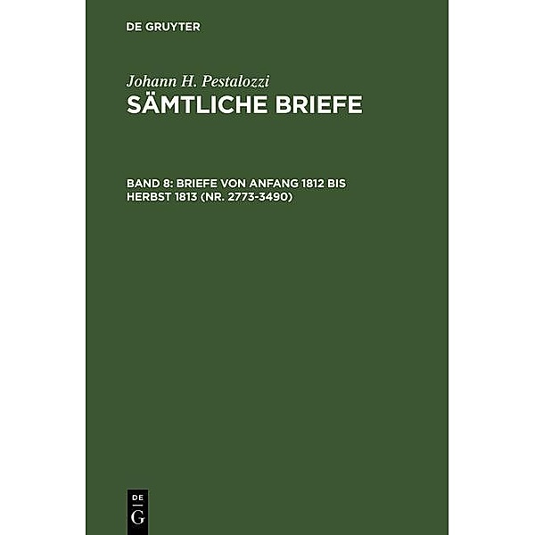Sämtliche Briefe Bd 8, Johann Heinrich Pestalozzi
