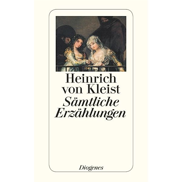 Sämtliche Erzählungen, Heinrich von Kleist