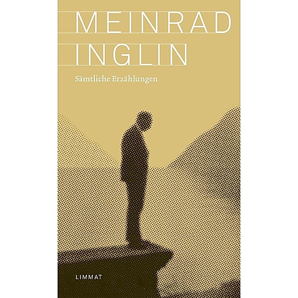 Sämtliche Erzählungen, Meinrad Inglin