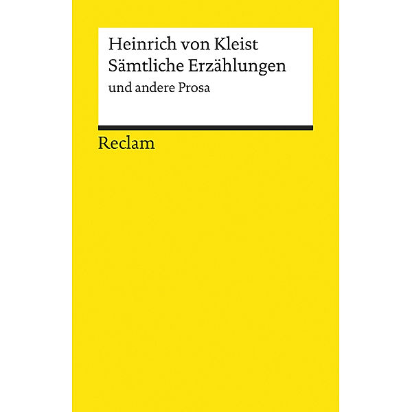 Sämtliche Erzählungen und andere Prosa, Heinrich von Kleist