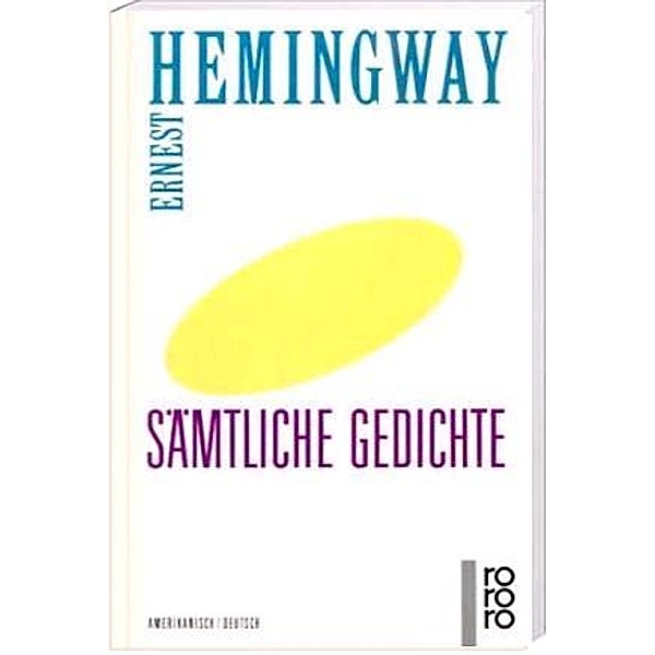 Sämtliche Gedichte, Ernest Hemingway