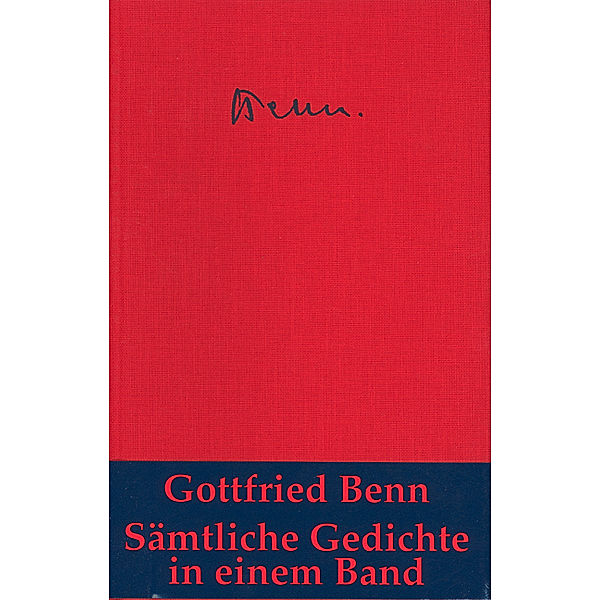 Sämtliche Gedichte, Gottfried Benn