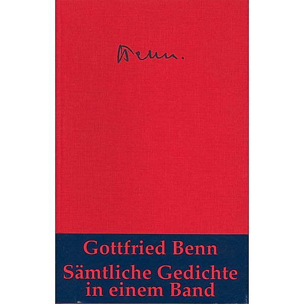 Sämtliche Gedichte, Gottfried Benn