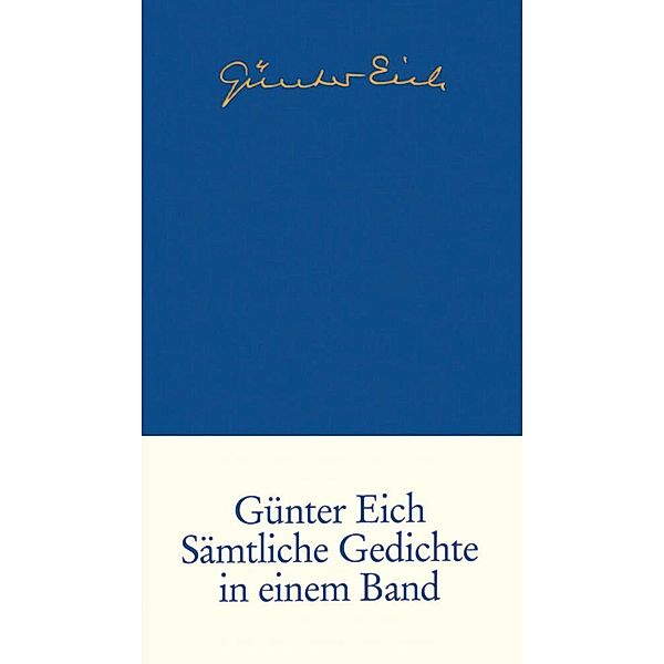 Sämtliche Gedichte in einem Band, Günter Eich