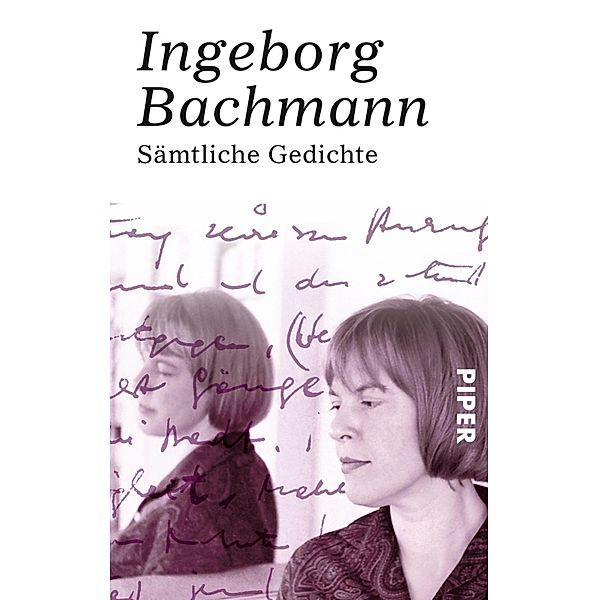 Sämtliche Gedichte / Piper Taschenbuch, Ingeborg Bachmann