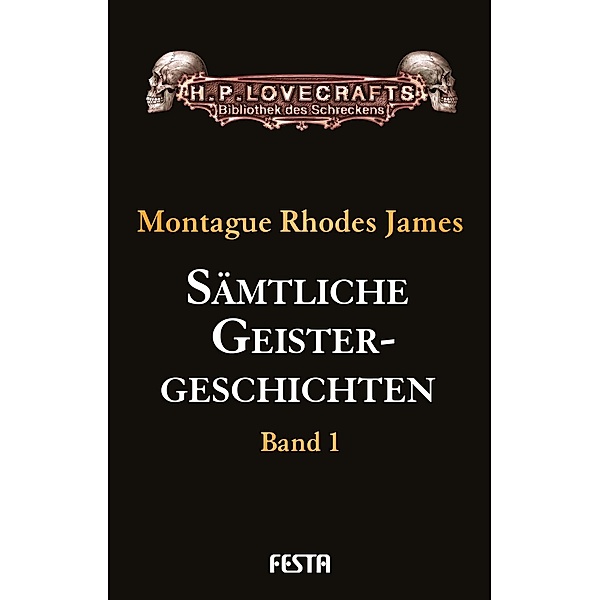 Sämtliche Geistergeschichten, M. R. James, Montague Rhodes James