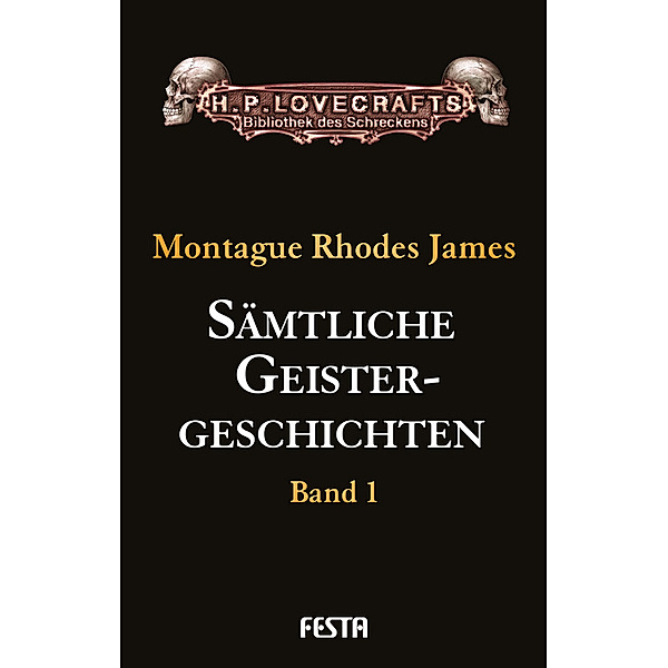 Sämtliche Geistergeschichten.Bd.1, Montague Rhodes James