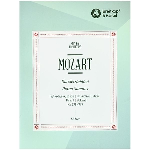 Sämtliche Klaviersonaten Band 1 KV 279-284, 309-311, 330 -Sonaten 1-10- (Instruktive Ausgabe), Wolfgang Amadeus Mozart