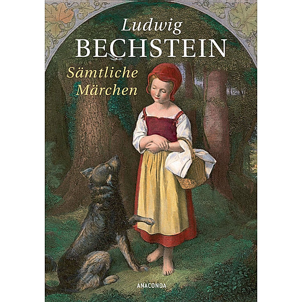 Sämtliche Märchen, Ludwig Bechstein