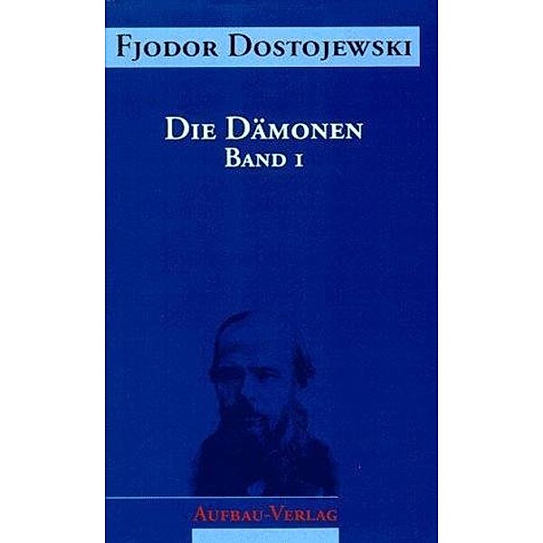 Sämtliche Romane und Erzählungen, 13 Bde.: Die Dämonen, in 2 Bdn., Fjodor M. Dostojewskij