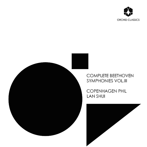 Sämtliche Sinfonien Vol.3, Lan Shui, Copenhagen Phil