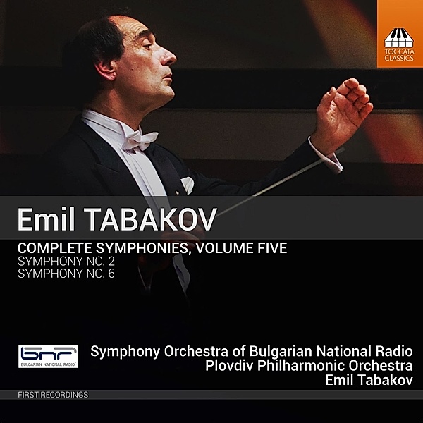 Sämtliche Sinfonien,Vol.5, Emil Tabakov, SO of Bulgarian NR, Plovdiv Phil.Orch