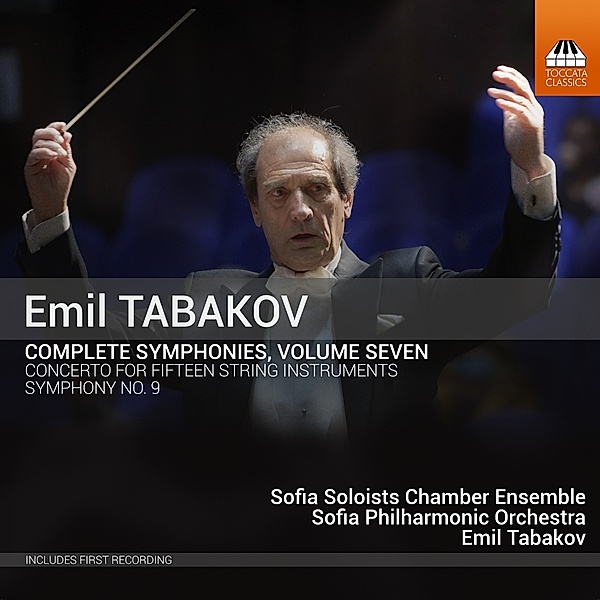 Sämtliche Sinfonien,Vol.7, Emil Tabakov, Sofia Philharmonic Orchestra
