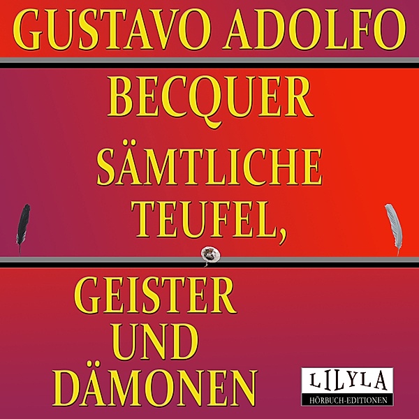 Sämtliche Teufel Geister und Dämonen, Gustavo Adolfo Becquer, Friedrich Frieden