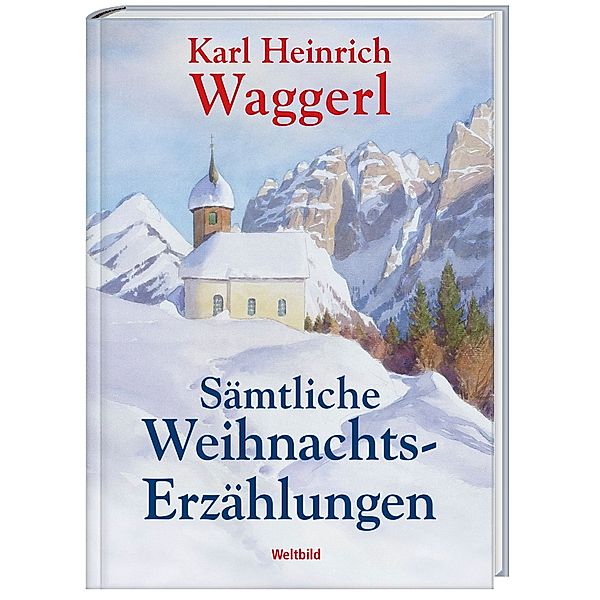 Sämtliche Weihnachtserzählungen, Karl H. Waggerl