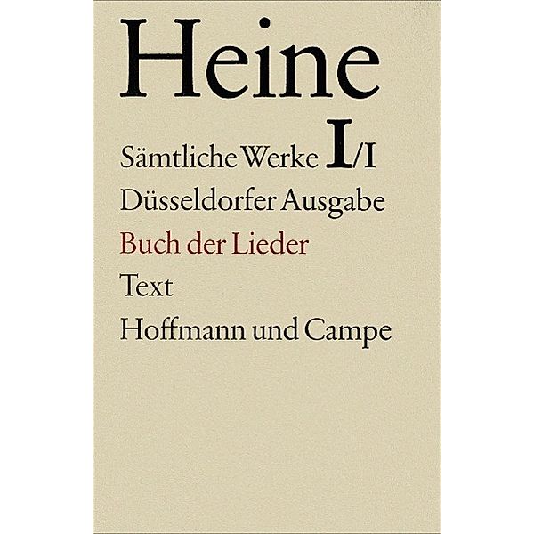 Sämtliche Werke, 16 Bde. in Tl.-Bdn.: 1/1-2 Buch der Lieder, 2 Bde., Heinrich Heine