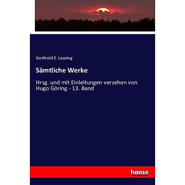 Sämtliche Werke, Gotthold Ephraim Lessing