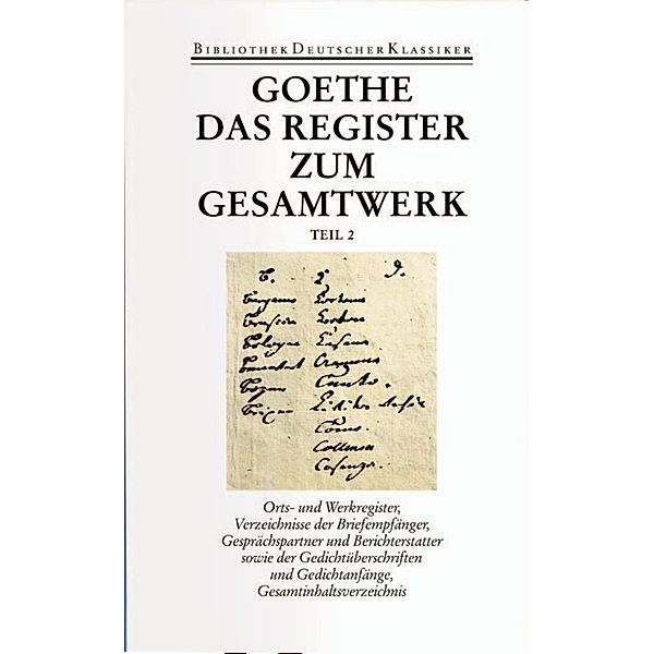 Sämtliche Werke. Briefe, Tagebücher und Gespräche. Vierzig Bände, 2 Teile, Johann Wolfgang von Goethe