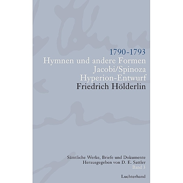 Sämtliche Werke, Briefe und Dokumente 03, Friedrich Hölderlin