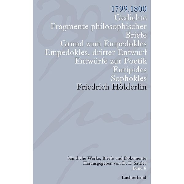 Sämtliche Werke, Briefe und Dokumente 08, Friedrich Hölderlin