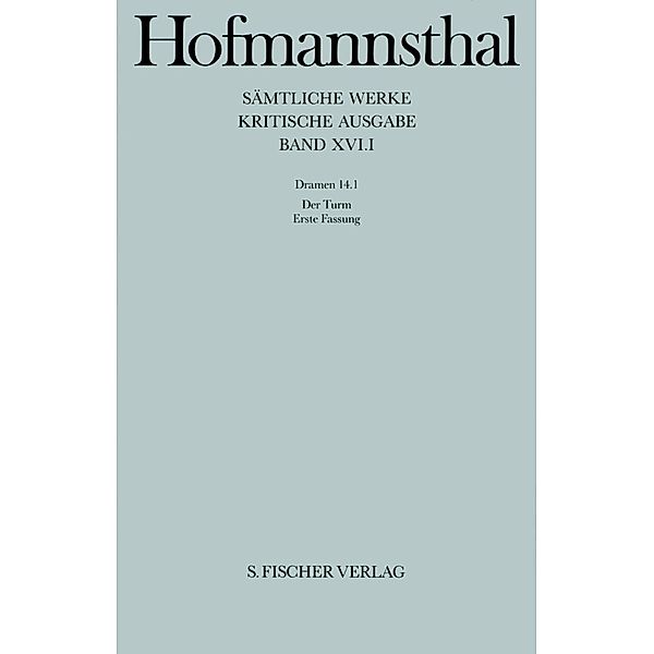Sämtliche Werke, Kritische Ausg.: Bd.16/1 Dramen, Hugo von Hofmannsthal