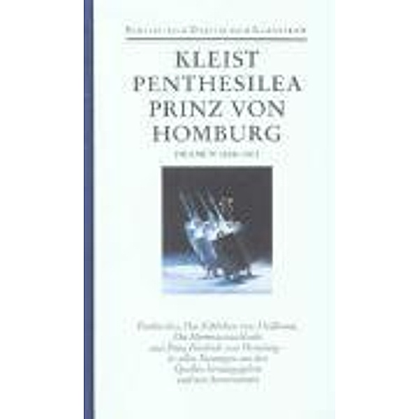 Sämtliche Werke und Briefe, 4 Bde., Ln: 2 Dramen 1808-1811, Heinrich von Kleist