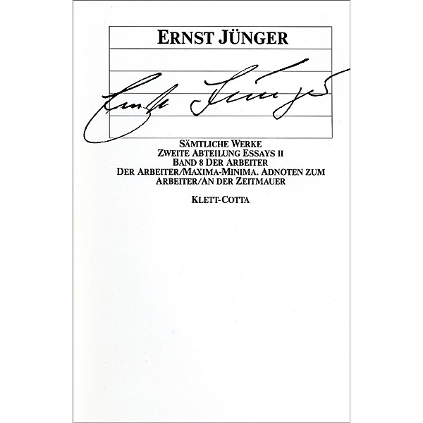 Sämtliche Werke. Werkausgabe in 22 Bänden, komplett / Der Arbeiter (Sämtliche Werke. Werkausgabe in 22 Bänden, Bd. ?), Ernst Jünger