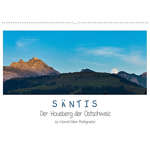 Säntis - Der Hausberg der Ostschweiz (Wandkalender 2023 DIN A2 quer), Marcel Felber
