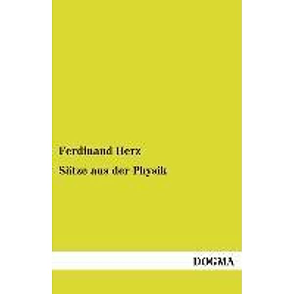 Sätze aus der Physik, Ferdinand Herz