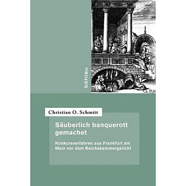 Säuberlich banquerott gemachet, Christian O. Schmitt