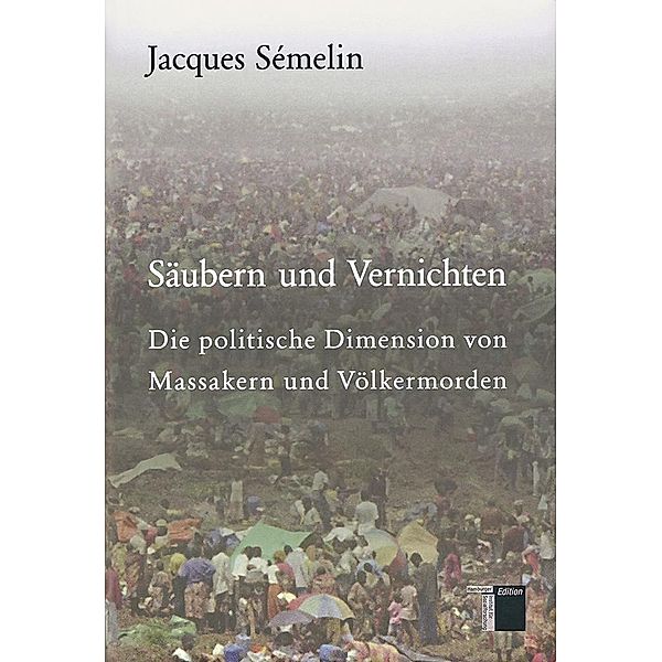 Säubern und Vernichten, Jacques Sémelin