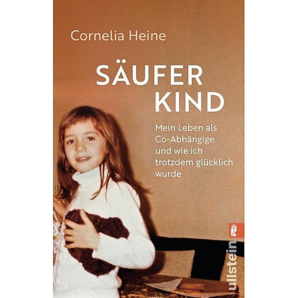 Säuferkind, Cornelia Heine