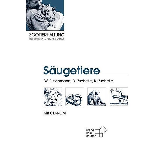 Säugetiere, m. CD-ROM, Wolfgang Puschmann, D. Zscheile, K. Zscheile