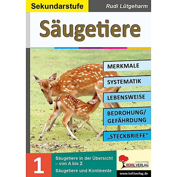 Säugetiere - Merkmale, Lebensraum, Systematik.Bd.1, Rudi Lütgeharm