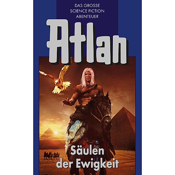 Säulen der Ewigkeit / Perry Rhodan - Atlan Blauband Bd.2, Hans Kneifel