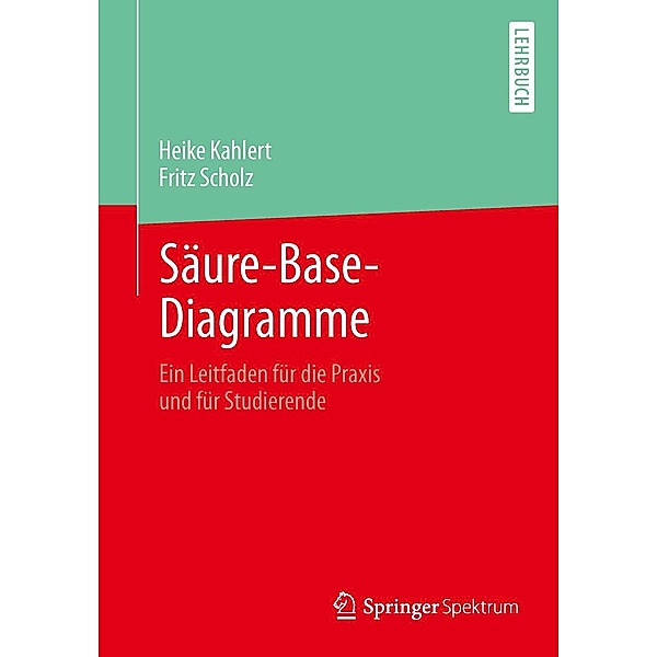Säure-Base-Diagramme, Heike Kahlert, Fritz Scholz