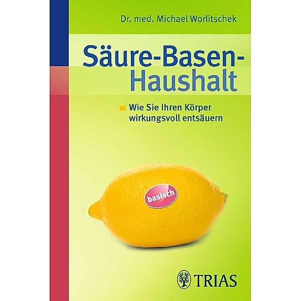 Säure-Basen-Haushalt, Michael Worlitschek