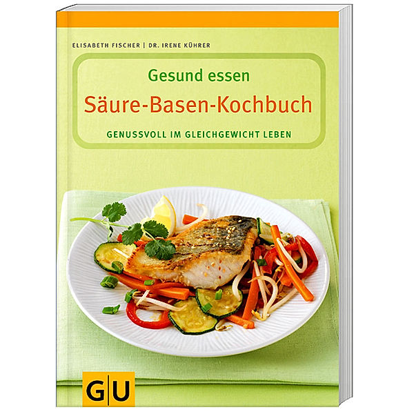 Säure-Basen-Kochbuch, Elisabeth Fischer, Irene Kührer