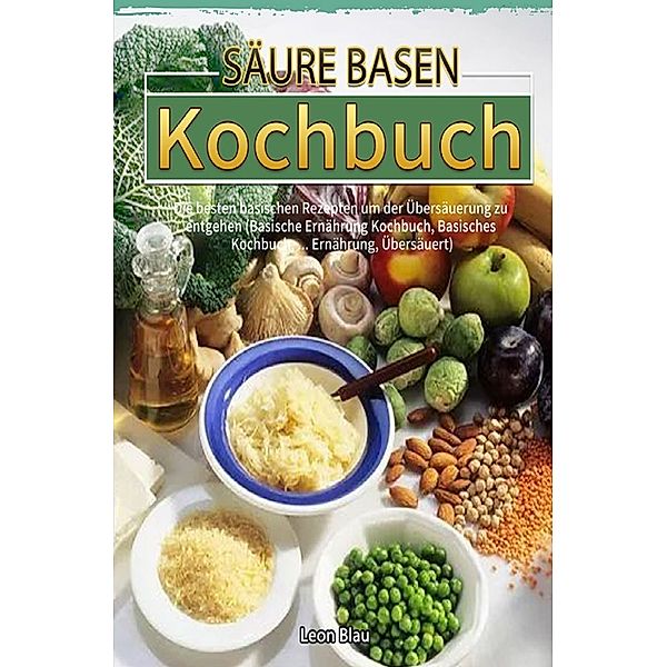 Säure Basen Kochbuch, Leon Blau