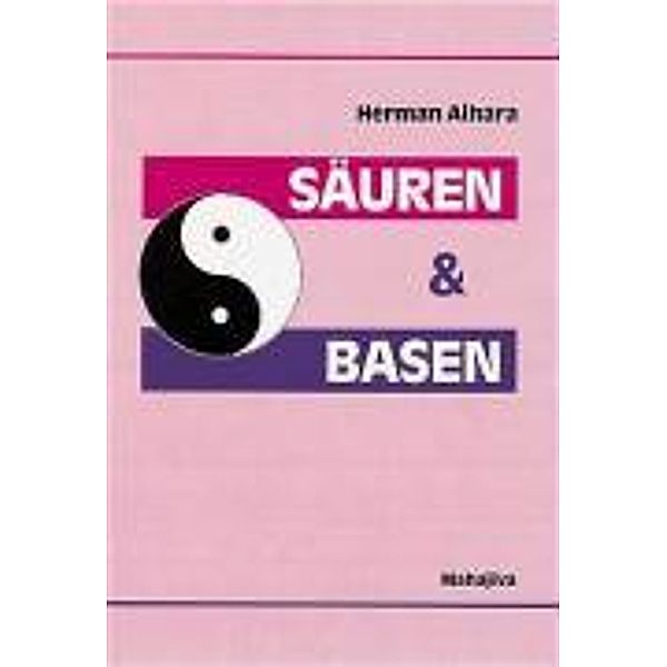 Säuren & Basen, Herman Aihara